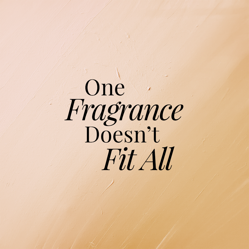 fragrance mistakes - one fragrance doesn't fit all - Parcos Luxezine